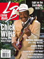 Chick Willis cover, Living Blues December 2009.